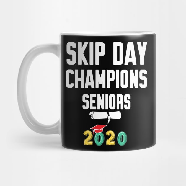 Skip Day Champions Senior 2020 by WorkMemes